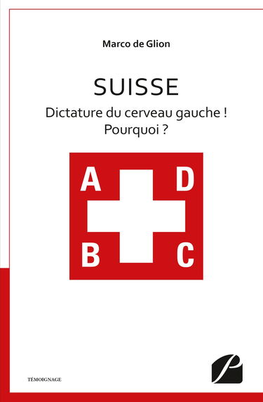 Suisse - Dictature du cerveau gauche ! Pourquoi ?