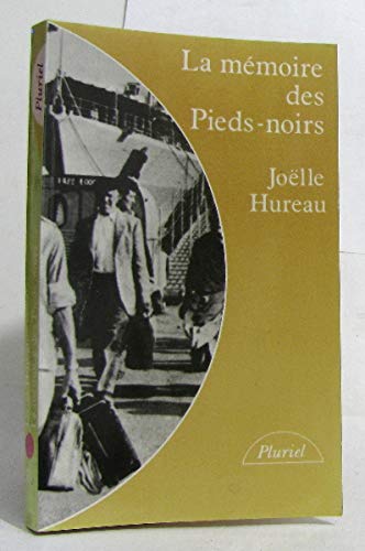 La Mémoire des pieds-noirs