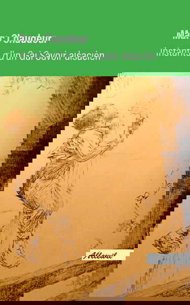 Instants D'Un Gai Savoir Alsacien