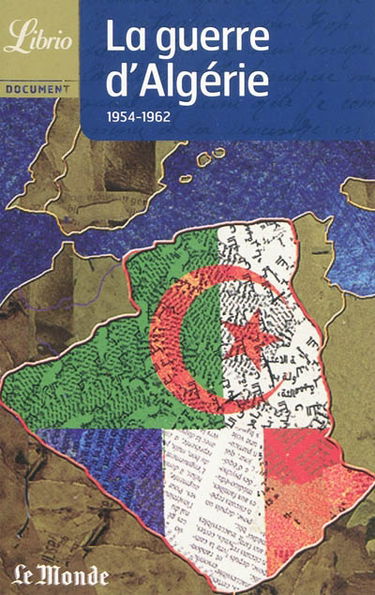 La guerre d'Algérie : 1954-1962