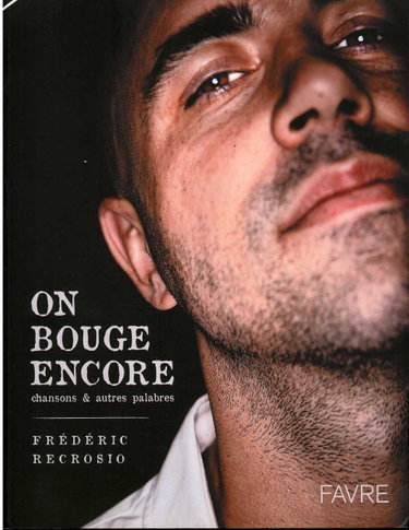 Couverture de On Bouge Encore: Chansons Et Autres Palabres