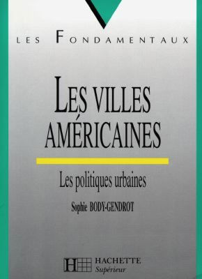 Les villes américaines : les politiques urbaines