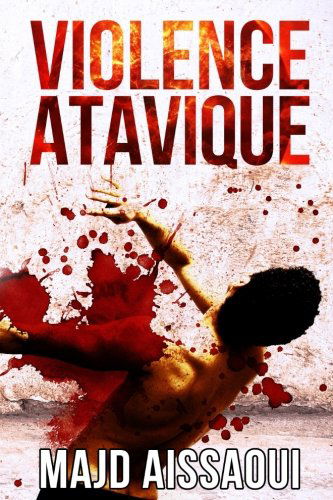 Violence Atavique