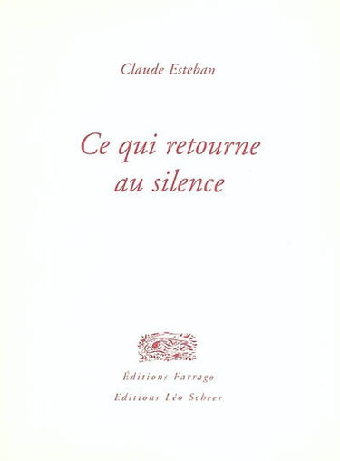 Ce qui retourne au silence