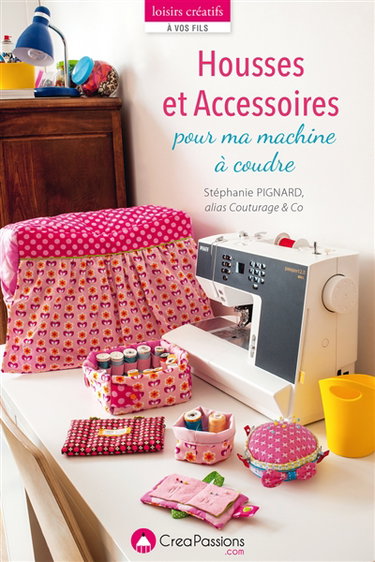 Housses et accessoires pour ma machine à coudre