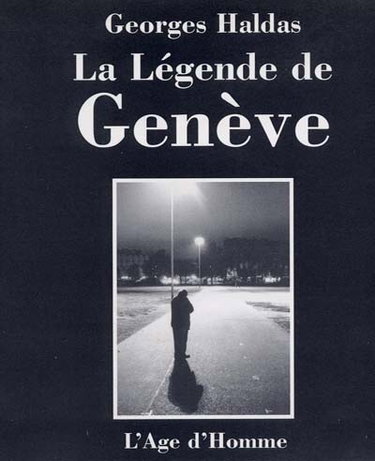 Couverture de La légende de Genève par Georges Haldas