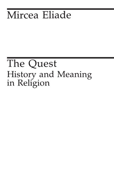 Couverture de The Quest: History and Meaning in Religion par Mircea Eliade