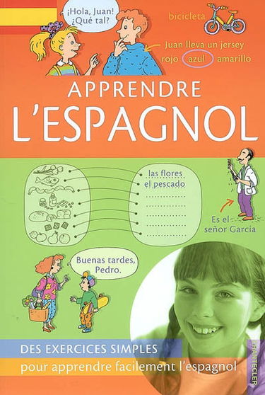 Apprendre l'espagnol : des exercices simples pour apprendre facilement l'espagnol