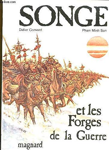 Songe et les forges de la guerre