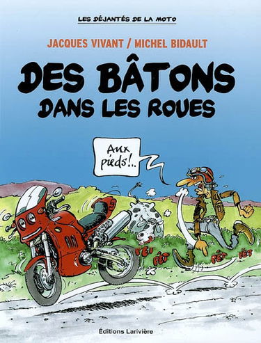 Des bâtons dans les roues