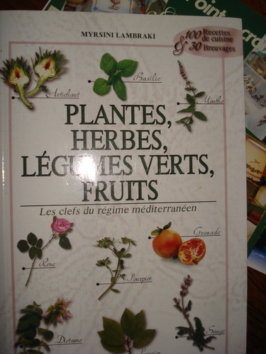 Plantes, Herbes, Légumes Verts, Fruits. Les clefs du régime méditerranéen