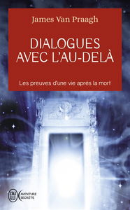 Dialogues avec l'au-delà : message d'un médium sur la vie après la mort