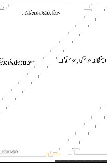 Le « je » de l'existence