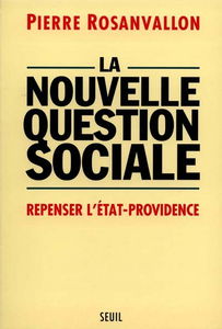 La nouvelle question sociale : repenser l'Etat-providence