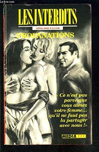 Les interdits n°91 : profanations