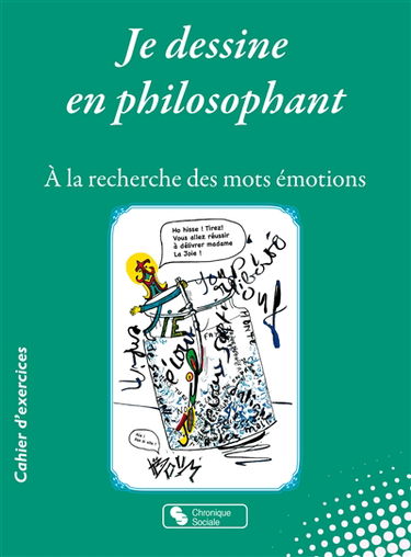 Je dessine en philosophant : à la recherche des mots émotions : les anticoloriages de Jo Scribouilla