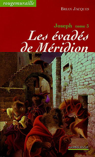 Rougemuraille : Joseph. Vol. 3. Les évadés de Méridion