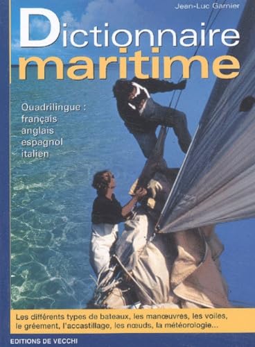 Dictionnaire Maritime Quadrilingue : Francais-Anglais-Espagnol-Italien