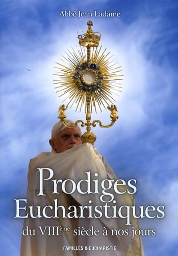 Les prodiges eucharistiques