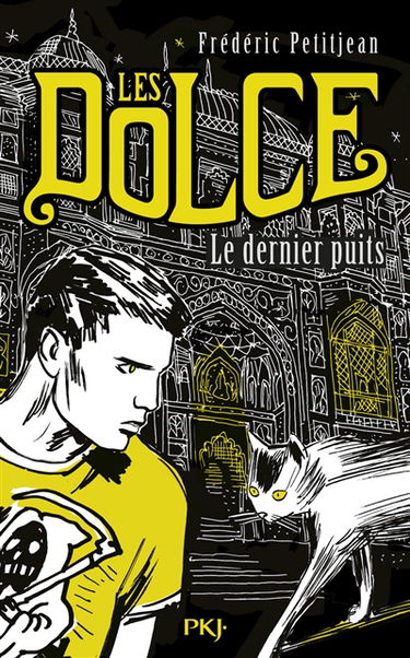 Les Dolce. Vol. 3. Le dernier puits