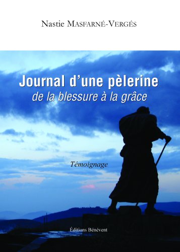 Journal d'une Pelerine de la Blessure
