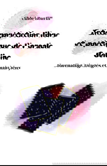 Interprétation libre et poétique de l’oracle Belline ( version noir et blanc ): Journaling, tirages et mini-jeux