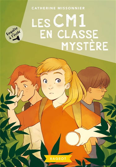 Enquête à l'école. Vol. 4. Les CM1 en classe mystère