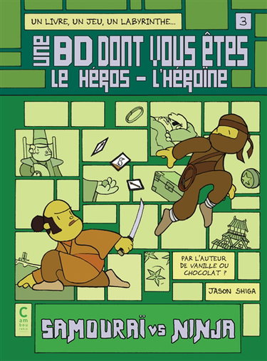 Couverture de Une BD dont vous êtes le héros-l'héroïne. Vol. 3. Samouraï vs ninja