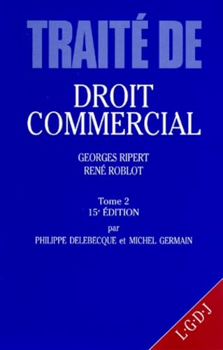 Traite De Droit Commercial. Tome 2, 15eme Edition