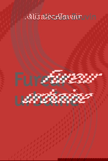 Fureur urbaine