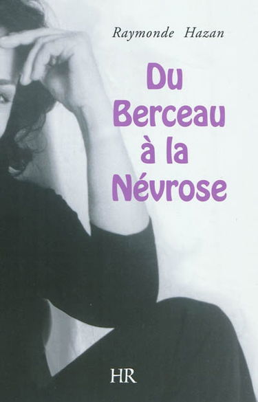 Du berceau à la névrose