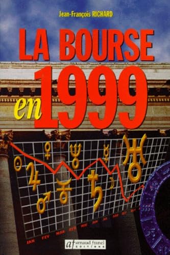 La bourse en 1999. Prévisions astrologiques appliquées à la Bourse