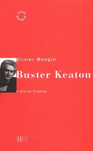 Buster Keaton : l'étoile filante