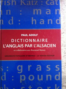 Dictionnaire alsacien-anglais comparatif et bilingue: L'anglais par l'alsacien