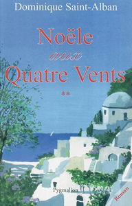 Noële aux Quatre-vents. Vol. 2