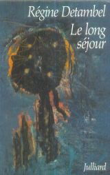 Le long séjour