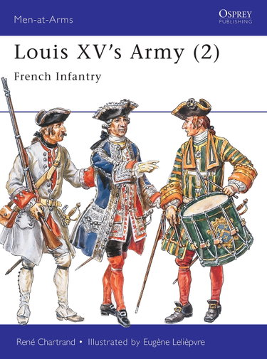 Couverture de Louis Xv's Army (2): French Infantry