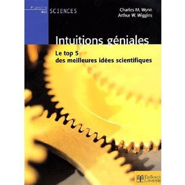Intuitions géniales : le top 5 des meilleures idées scientifiques
