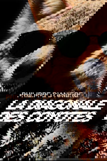 LA DIAGONALE DES COYOTES