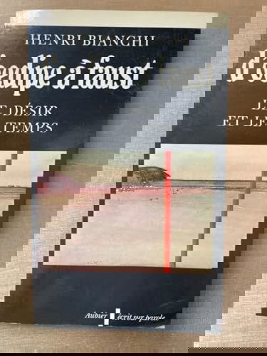 D'Oedipe à Faust : le désir et le temps