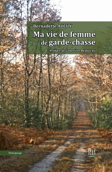 Ma vie de femme de garde-chasse