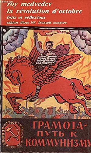 La revolution d'octobre / faits et reflexions
