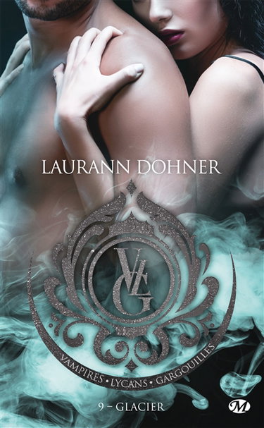 Couverture de Vampires, Lycans, Gargouilles. Vol. 9. Glacier