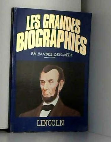 Lincoln (Les Grandes biographies en bandes dessinées)