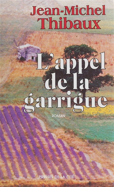 L'appel de la garrigue