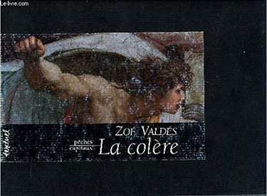 La colère : La rage des anges