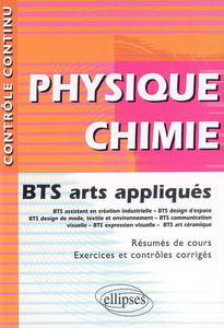 Physique chimie : BTS arts appliqués : BTS assistant en création industrielle BTS design d'espace, BTS design de mode, textile et environnement, BTS communication visuelle, BTS expression visuelle, BTS art céramique