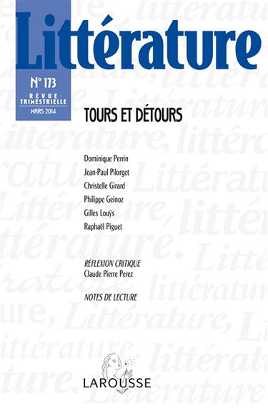 Littérature, n° 173. Tours et détours