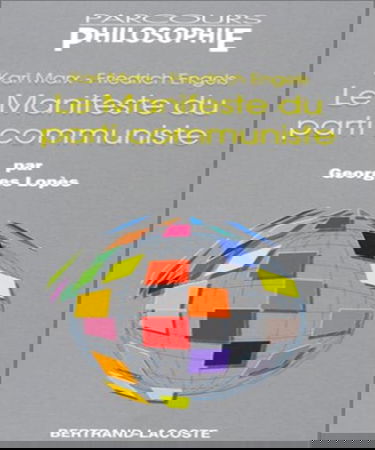 Le Manifeste du parti communiste, de Karl Marx et Friedrich Engels