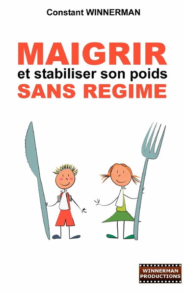 Couverture de Maigrir et stabiliser son poids sans régime